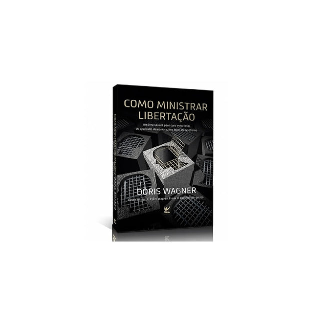 Como Ministrar Libertação | Doris Wagner