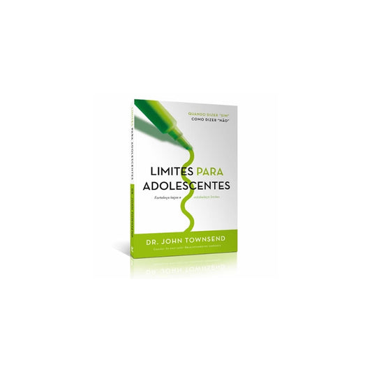 Limites Para Adolescentes | John Townsend