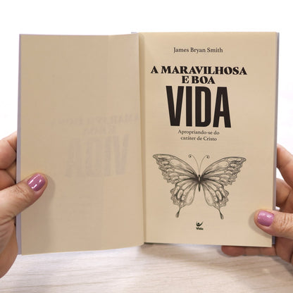 A Maravilhosa e Boa Vida | James Bryan Smith