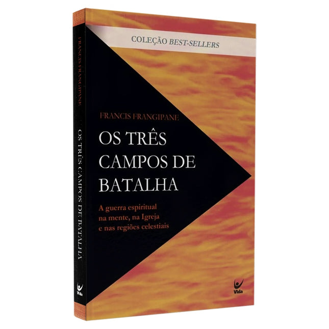 Os Três Campos de Batalha | Francis Frangipane