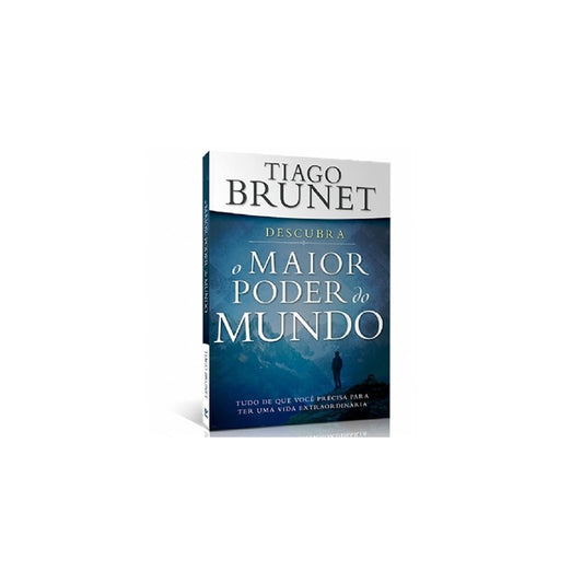 Descubra o Maior Poder do Mundo | Tiago Brunet