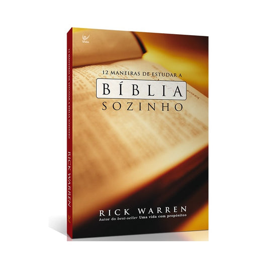 12 Maneiras de Estudar a Bíblia Sozinho | Rick Warren