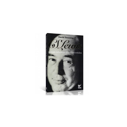 C S Lewis o Mais Relutante dos Convertidos | David Downing