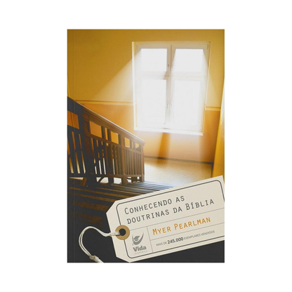 Conhecendo as doutrinas da Bíblia | Myer Pearlman