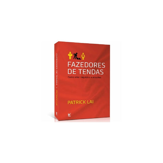 Fazedores de Tendas | Patrick Lai