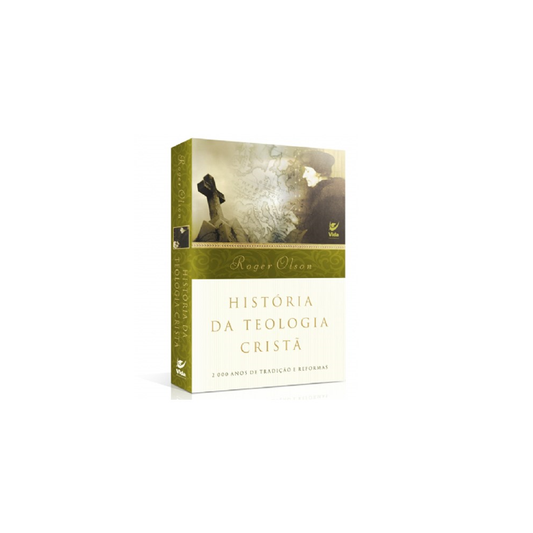 História da Teologia Cristã | Roger E Olson