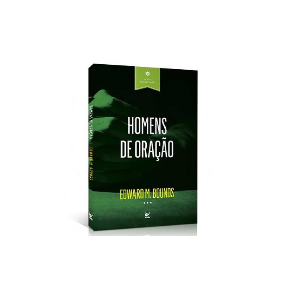Homens de Oração | Edward M. Bounds