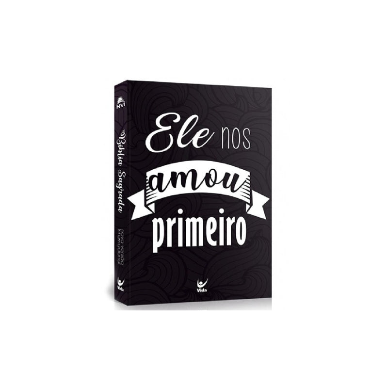 Bíblia NVI | Ele Nos Amou Primeiro | Capa Brochura