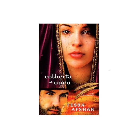 Colheita de Ouro | Tessa Afshar