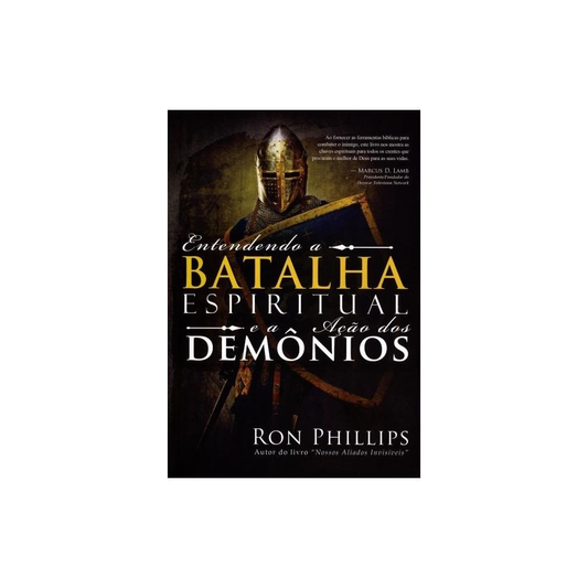 Entendendo a Batalha espiritual e Acao dos Demonios | Ron Phillips