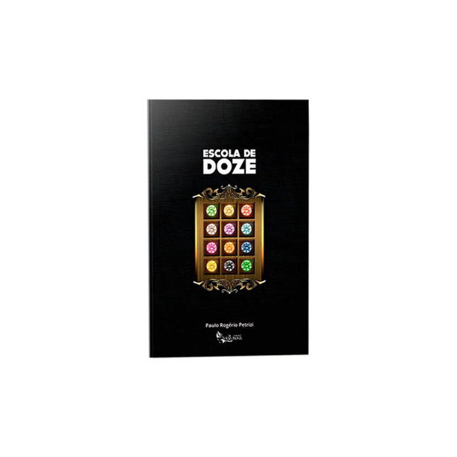 Escola de Doze | Paulo Rogério Petrizi