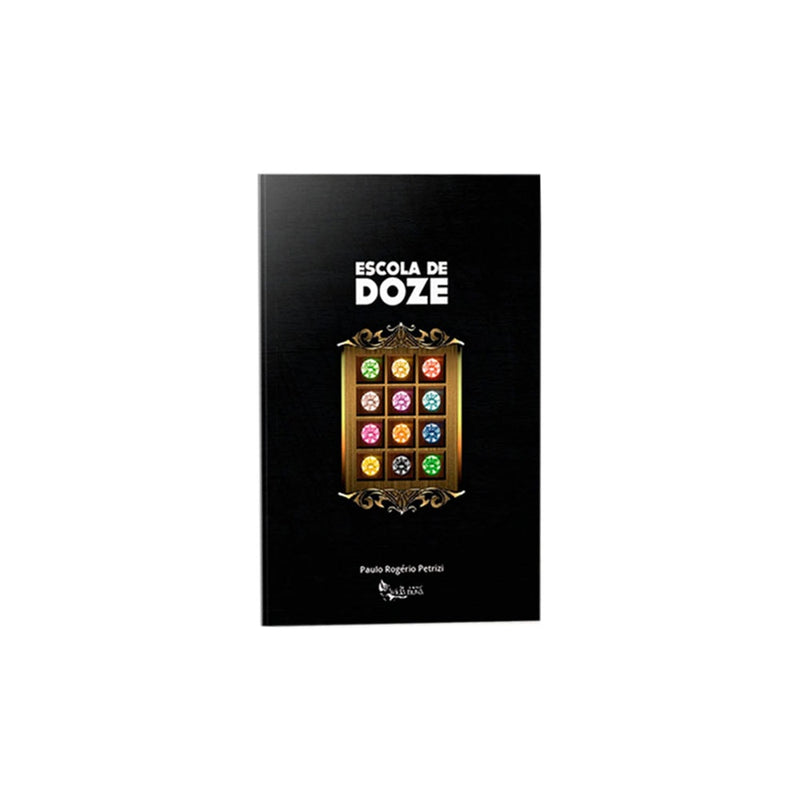 Escola de Doze | Paulo Rogério Petrizi