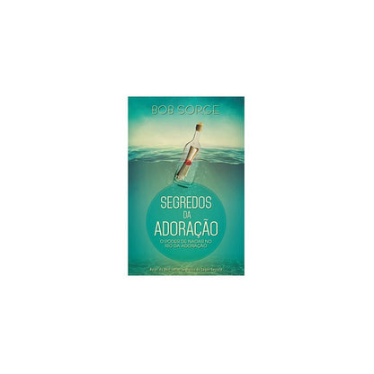 Segredos da Adoração | Bob Sorge