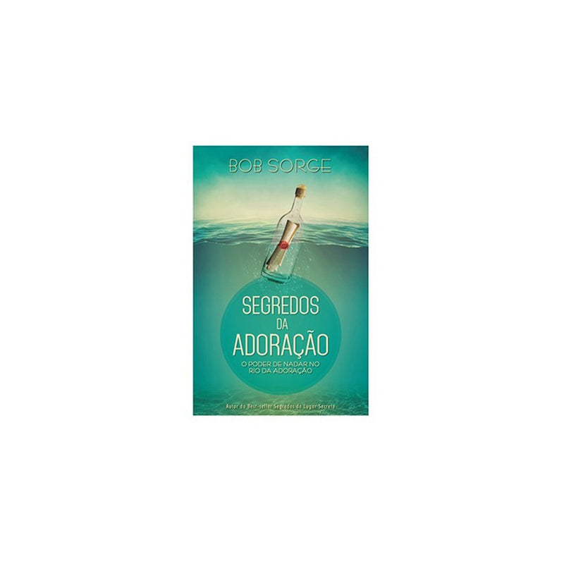 Segredos da Adoração | Bob Sorge