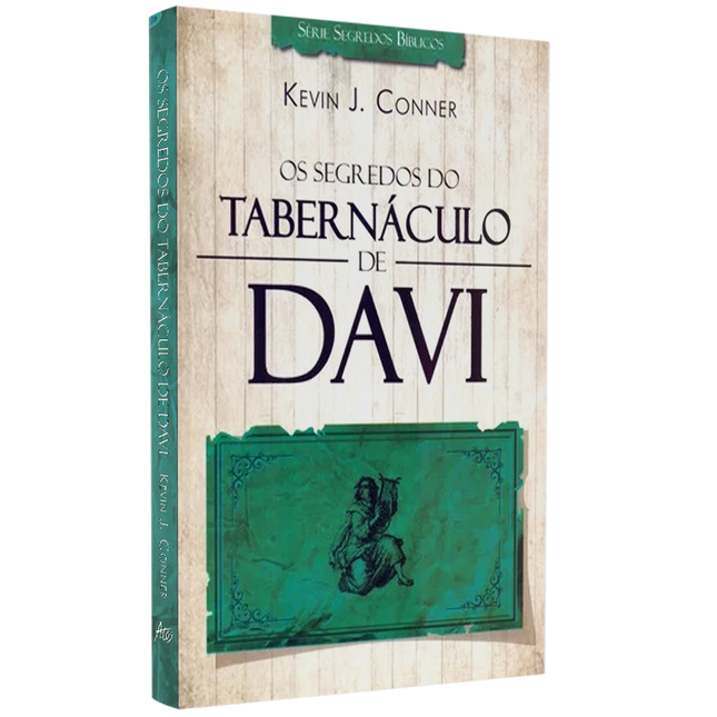 Os segredos do Tabernáculo de Davi | Kevin J Conner