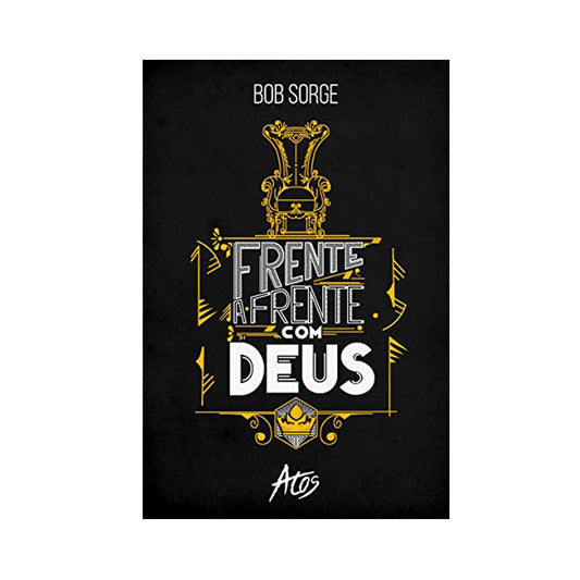 Frente A Frente Com Deus | Bob Sorge