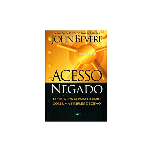 Acesso Negado | John Bevere