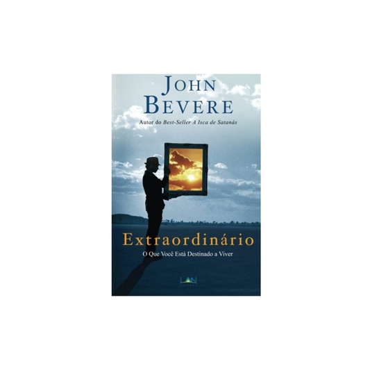 Extraordinário | John Bevere