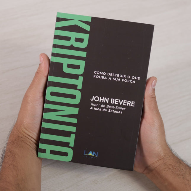 Kriptonita | John Bevere