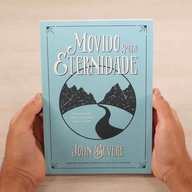 Movido Pela Eternidade | John Bevere