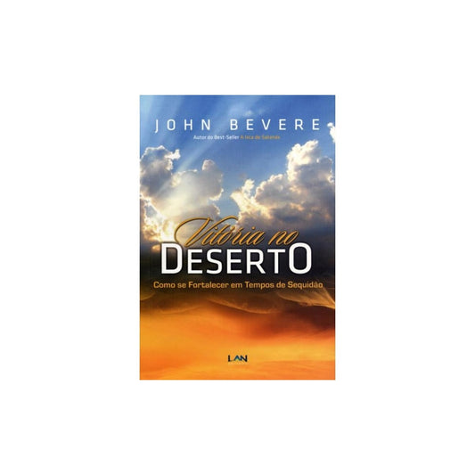 Vitória no Deserto | John Bevere