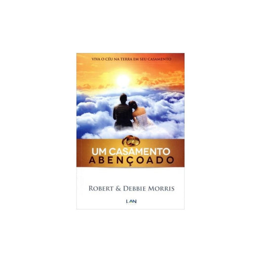 Um Casamento Abençoado | Robert Morris