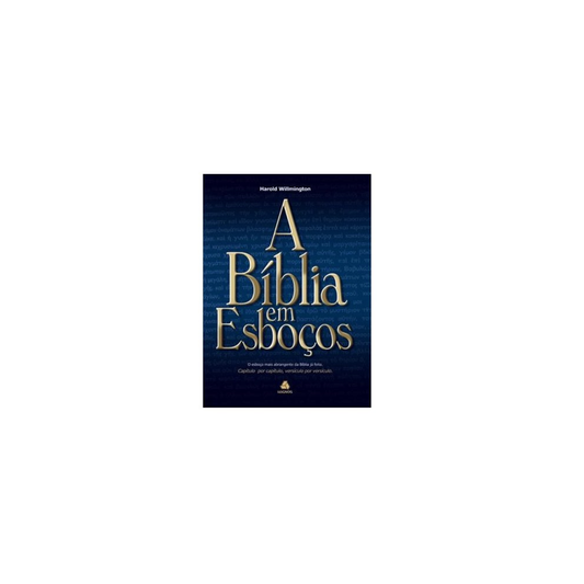 A Bíblia em Esboços | Harold Willmington