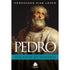 Pedro O Pescador de Homens | Hernandes Dias Lopes