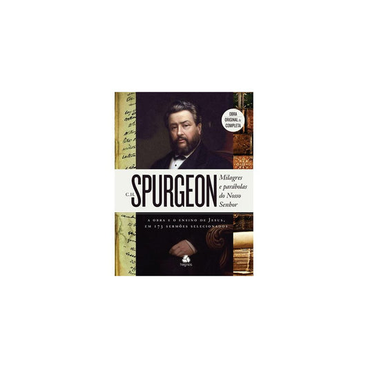 Milagres e Parábolas do Nosso Senhor | Charles Spurgeon
