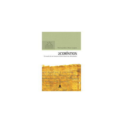2 Coríntios | Comentários Expositivo | Hernandes Dias Lopes