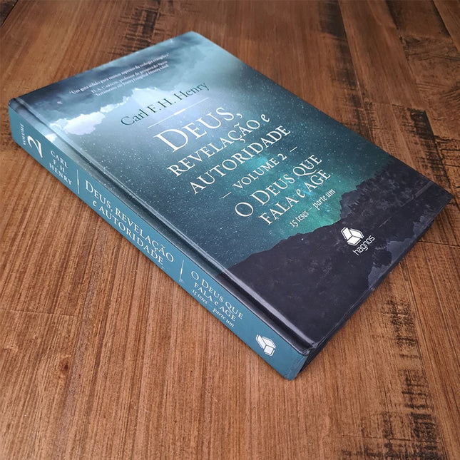 Deus Revelação e Autoridade Volume 2 | Carl F H Henry