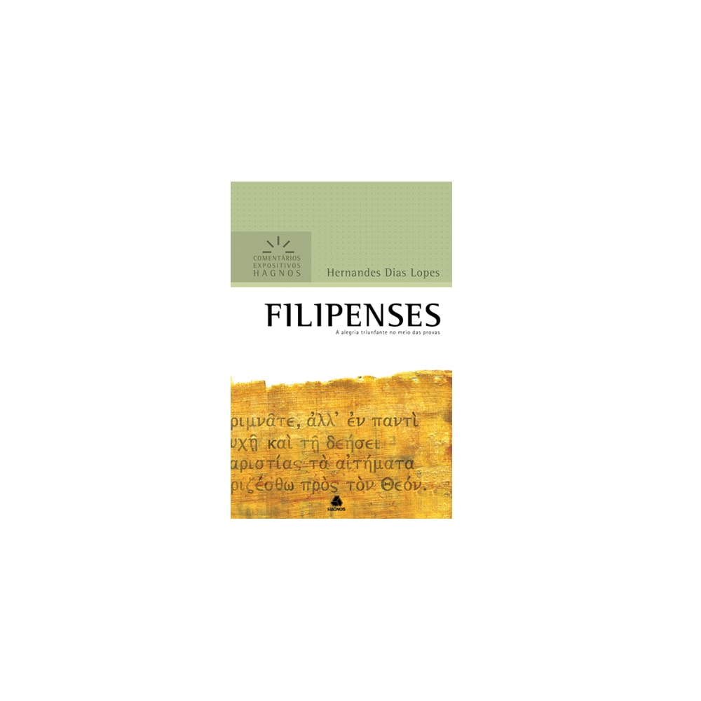 Filipenses | Comentários Expositivo | Hernandes Dias Lopes