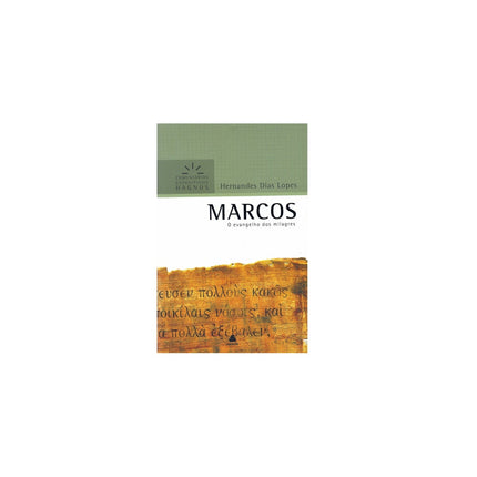 Marcos | Comentários Expositivo | Hernandes Dias Lopes