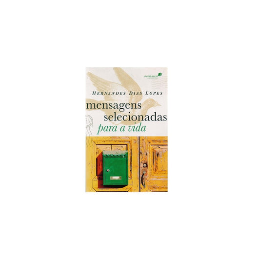 Mensagens Selecionadas para a Vida | Hernandes Dias Lopes