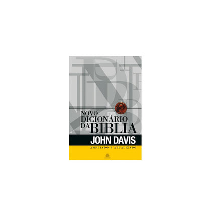 Novo Dicionário da Bíblia Ampliado | John Davis