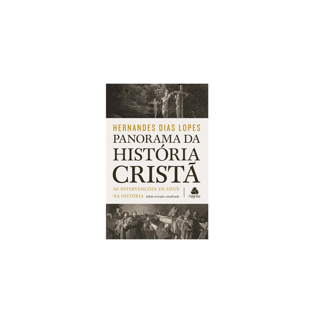 Panorama da Historia Cristã | Hernandes Dias Lopes