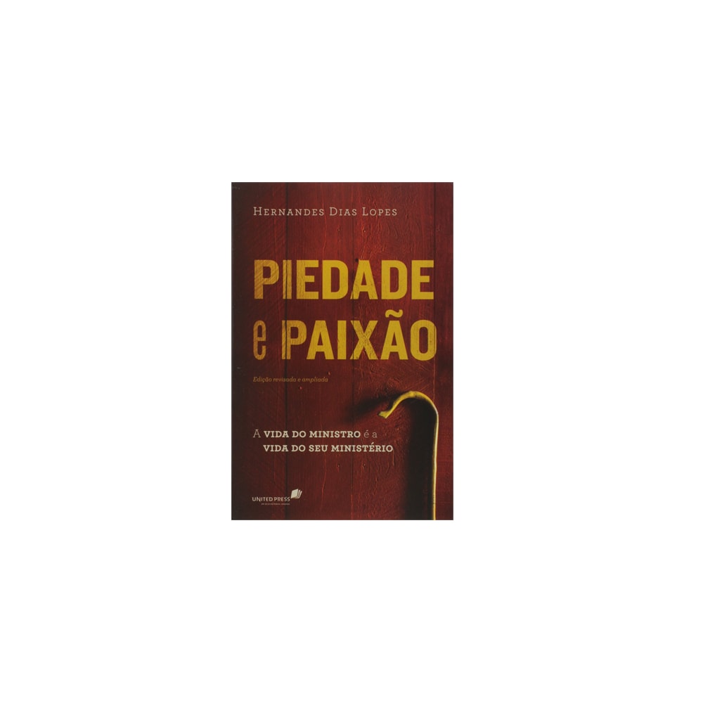 Piedade e Paixão | Hernandes Dias Lopes
