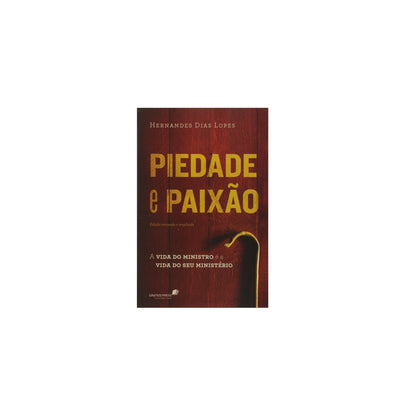 Piedade e Paixão | Hernandes Dias Lopes
