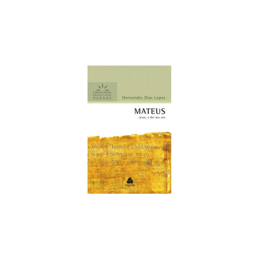 Mateus | Comentários Expositivo | Hernandes Dias Lopes