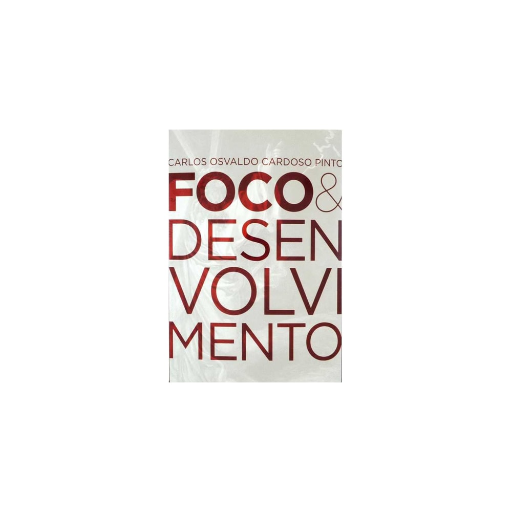 Foco E Desenvolvimento No AT E NT | Carlos Osvaldo C. Pinto