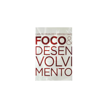 Foco E Desenvolvimento No AT E NT | Carlos Osvaldo C. Pinto