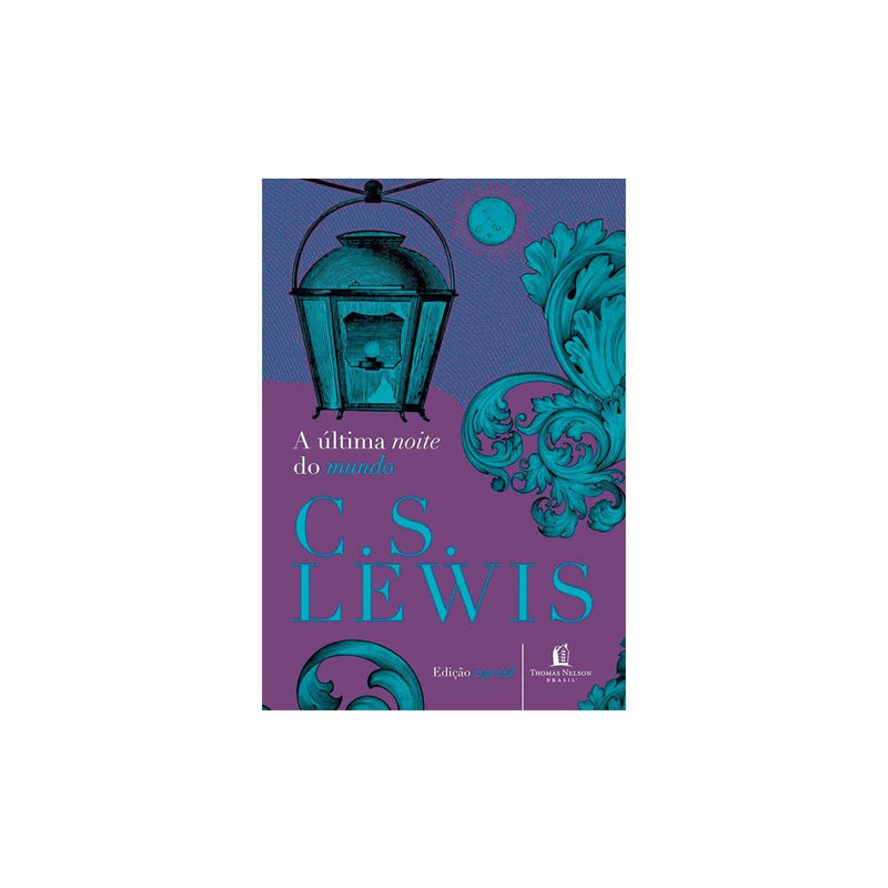 A Última Noite do Mundo | C S Lewis