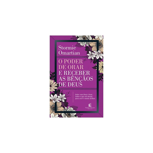 O Poder de Orar e Receber as Bênçãos de Deus | Stormie Omartian