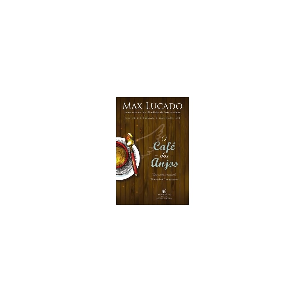 O Café dos Anjos | Max Lucado