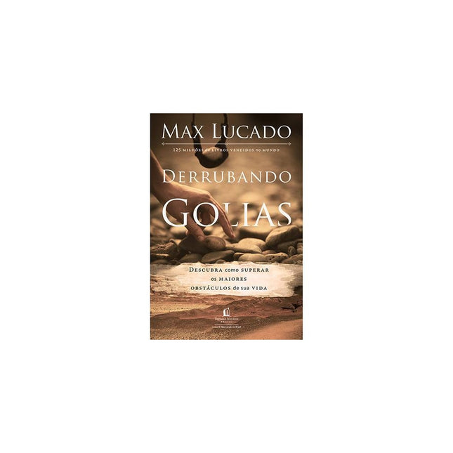 Derrubando Golias | Max Lucado