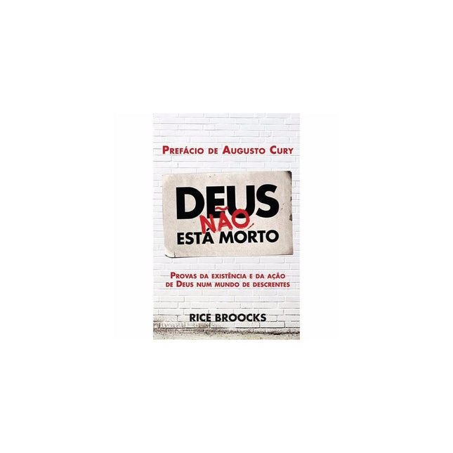 Deus não está morto | Rice Broocks