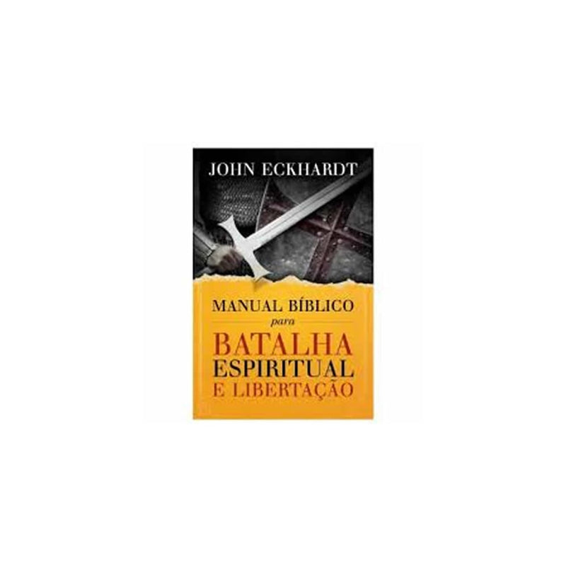 Manual Bíblico Para Batalha Espiritual e Libertação