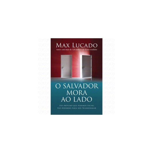 O Salvador Mora ao Lado | Max Lucado