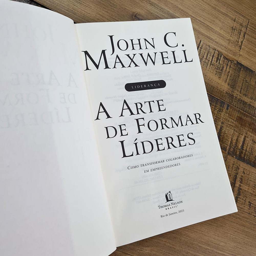 A Arte de Formar Líderes | John C Maxwell