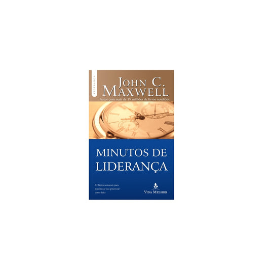 Minutos de Liderança | John C Maxwell
